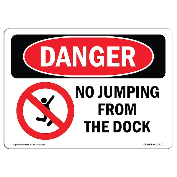 Safety Sign, OSHA Danger, 7" Height, Aluminum, No Jumping From The Dock, Landscape
